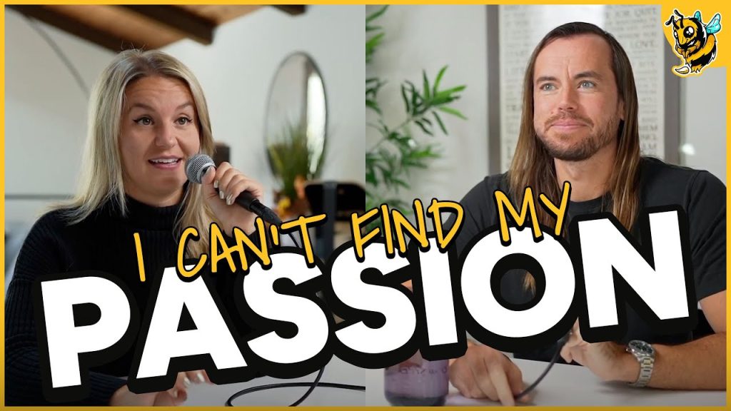 Why is finding your passion so hard?